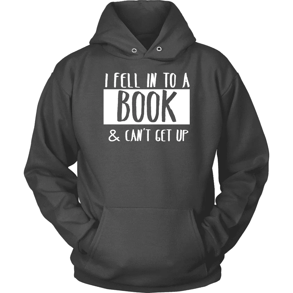 "I Fell Into A Book" Hoodie