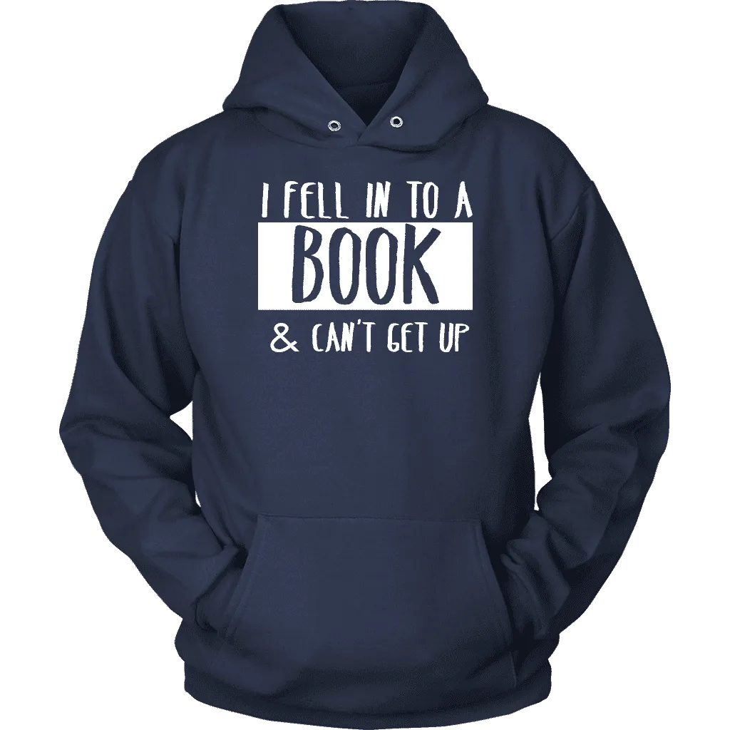 "I Fell Into A Book" Hoodie