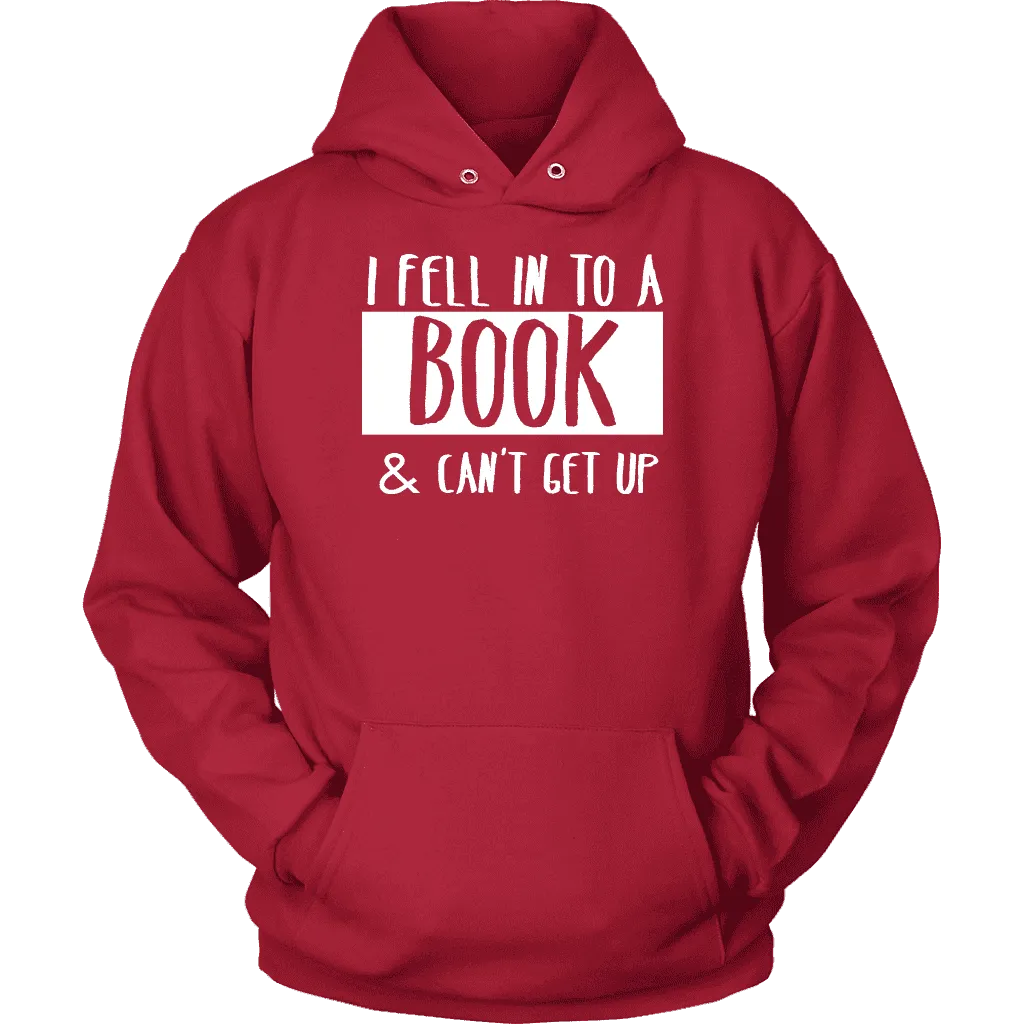 "I Fell Into A Book" Hoodie