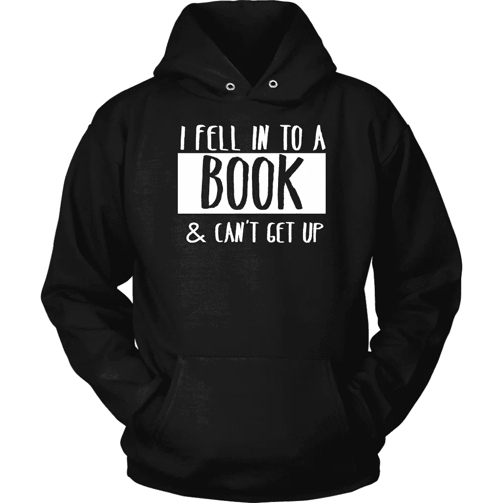 "I Fell Into A Book" Hoodie